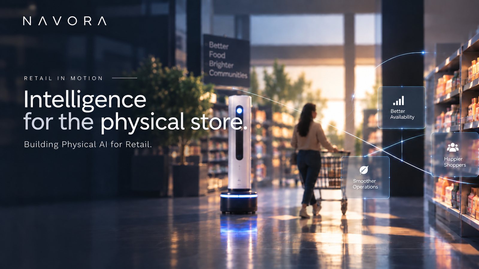 A shopper moves through a modern retail aisle as Navora's physical intelligence quietly observes the store, with a service robot visible in the background.